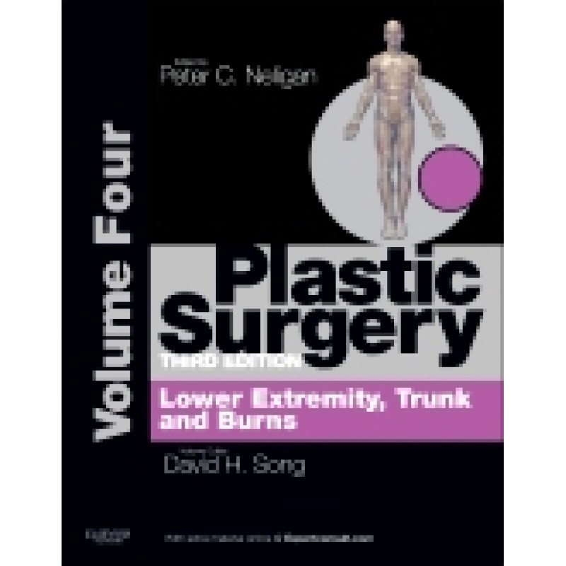 Plastic Surgery, 3rd Edition Volume 4: Trunk and Lower Extremity